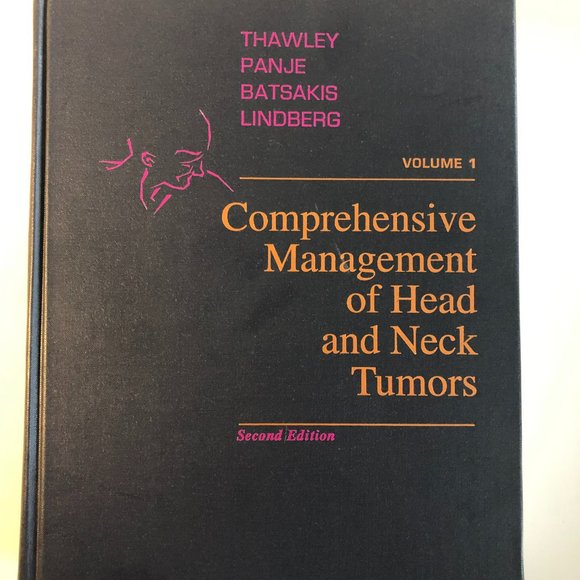 Comprehensive Management of Head and Neck Tumors Volume One